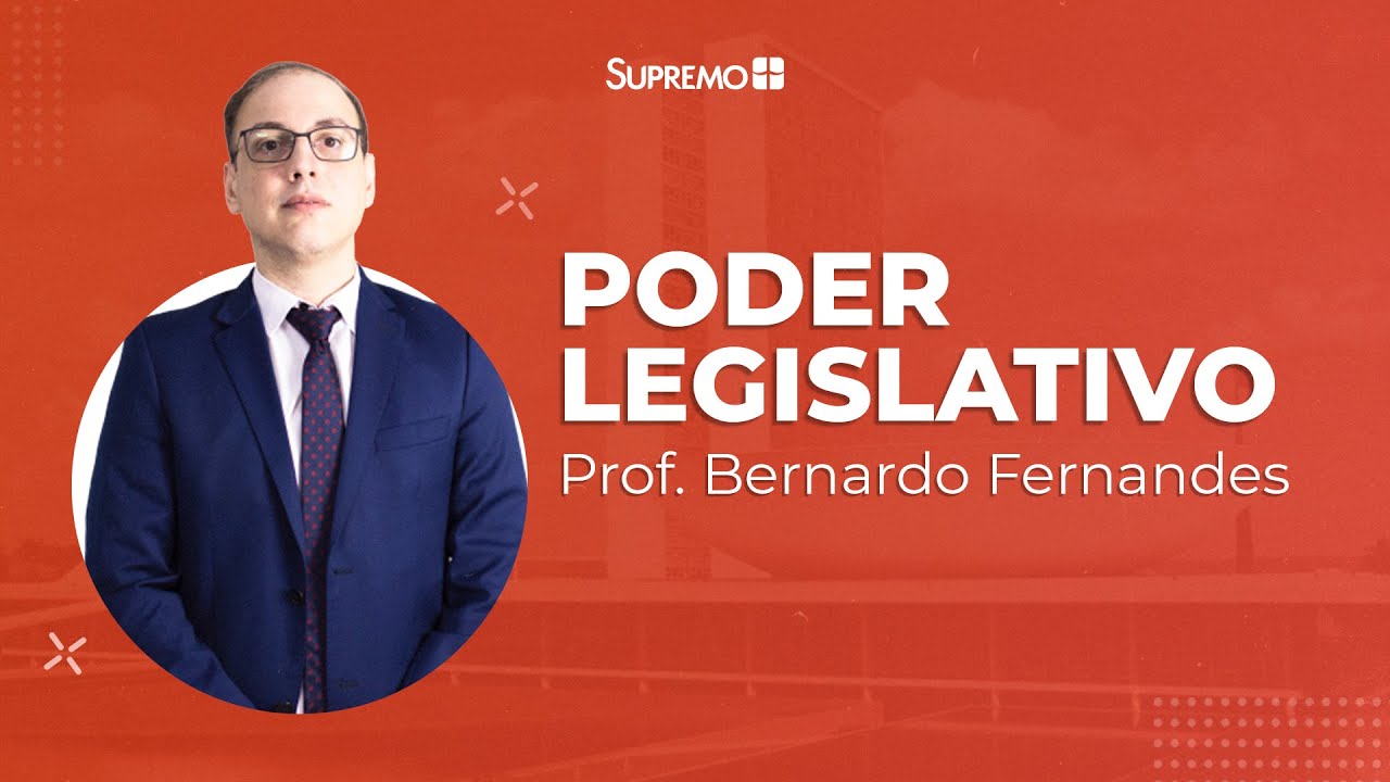 PODER LEGISLATIVO | Bernardo Fernandes