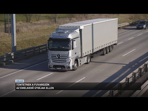 Tüntetnek a fuvarozók az emelkedő útdíjak ellen