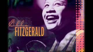 Ella Fitzgerald -  When I get low, I get high