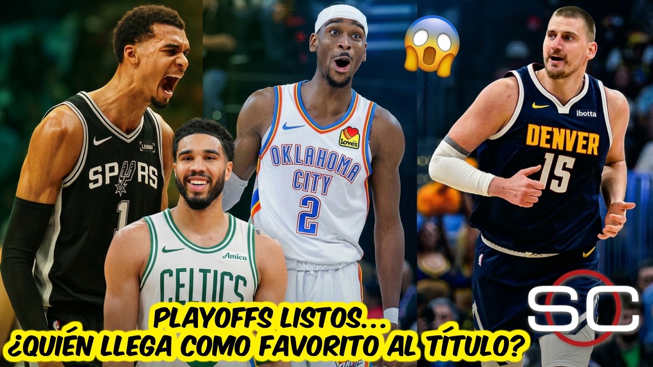 ASÍ QUEDARON LOS PLAYOFFS. THUNDER, CELTICS y NUGGETS, favoritos. SPURS, sorpresa | SportsCenter