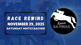 MMTCI RACE REWIND | NOVEMBER 29, 2025 | SATURDAY MMTCI RACING | Karera Sa Pinas