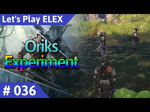 ELEX deutsch Teil 36 - Oriks Experiment Let's Play