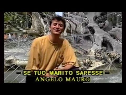 Angelo Mauro - Se tuo marito sapesse
