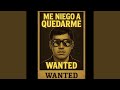 Me Niego A Quedarme