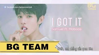 [BG TEAM] [Vietsub] Samuel ft Maboos - I Got It