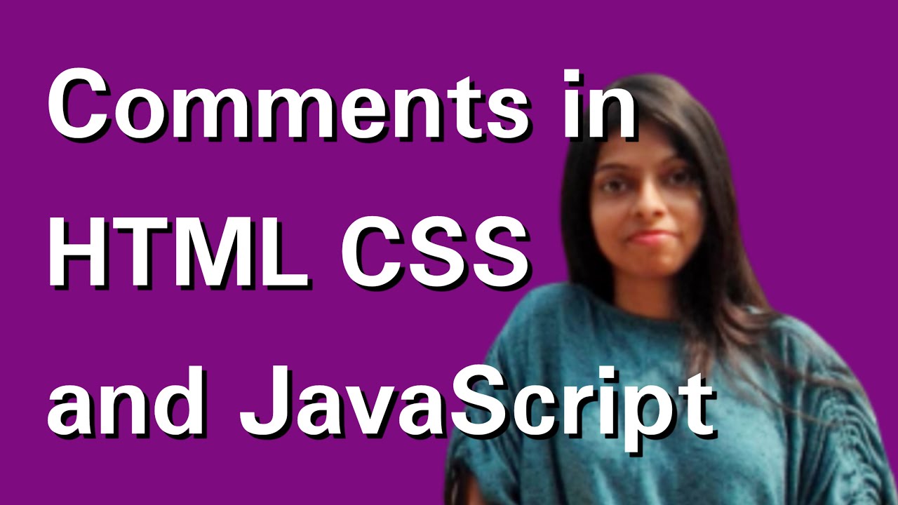 How to comment in HTML CSS and JavaScript