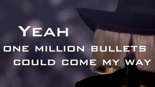 Sia - One Million Bullets (Lyrics)