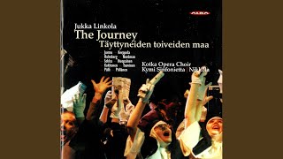 Tayttyneiden toiveden maa (The Land of Fulfilled Hopes) : Act II. Matka (The journey)