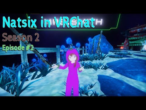 [ Natsix in VRChat ] S2 - EP2 | Natsix throws stuff with mrs.smith!