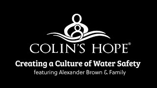 Colin’s Hope – Creating a Culture of Water Safety