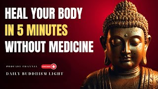 5 Minute Buddhist Ritual to Heal Your Body Without Medicine