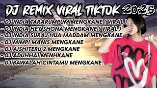 Download lagu DJ REMIX VIRAL TIKTOK  2025 || DJ INDIA TARARUPUM MENGKANE  || DJ INDIA HAY SHONA MENGKANE mp3
