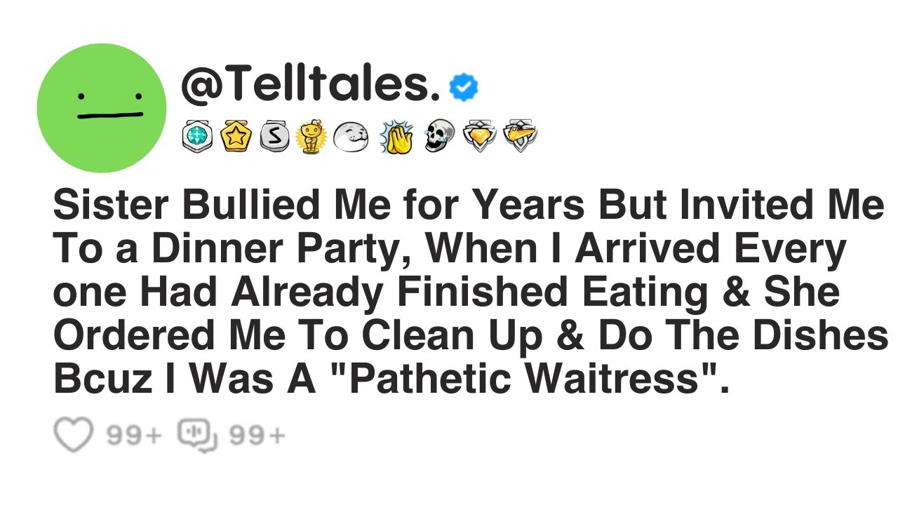 Sister Bullied Me for Years But Invited Me To a Dinner Party, When I Arrived Every one Had...