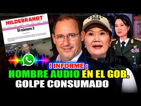 ¡GOLPE CONSUMADO! 🚨 “HOMBRE AUDIO” NUMERO 2 EN EL GOB. DE KEIKO - HILDEBRANDT EN SUS TRECE