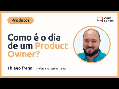 O dia a dia de um Product Owner