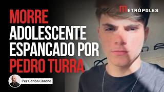 Adolescente que apanhou do piloto Pedro Turra morre em hospital do DF