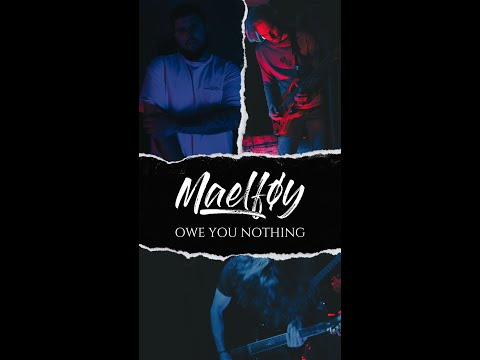 Maelføy -  Owe You Nothing