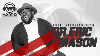 Dr. Eric Mason on Race Relations + the Divide Between CHH and the Black Church and More