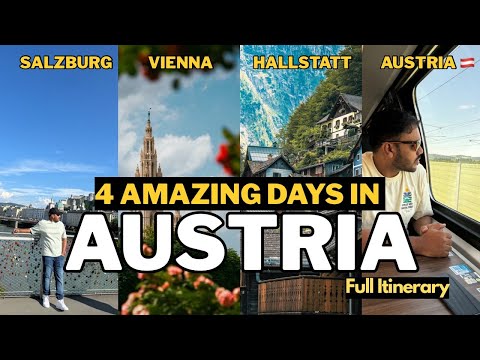 My Unforgettable 4 Days In Austria | Austria Travel Itinerary | Austria Travel Guide