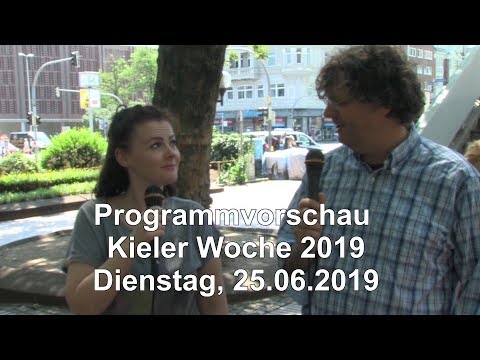 Kieler Woche Programmtipps Dienstag, 25.06.2019 #kiwo2019