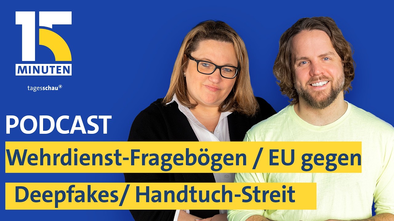 Unbeantwortete Wehrdienst-Fragebögen / EU gegen KI-Deepfakes / Handtuch-Streit am Pool
