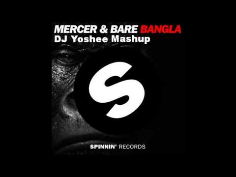 Mercer & Bare - Bangla ( DJ Yoshee Exclusive Mashup ) DL on Description