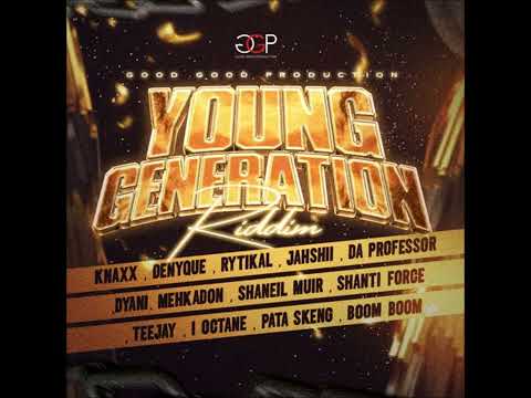 Young Generation Riddim - Mix (DJ King Justice)