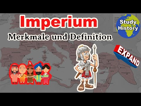Was ist ein Imperium? - Definition und Merkmale von Imperien einfach erklärt
