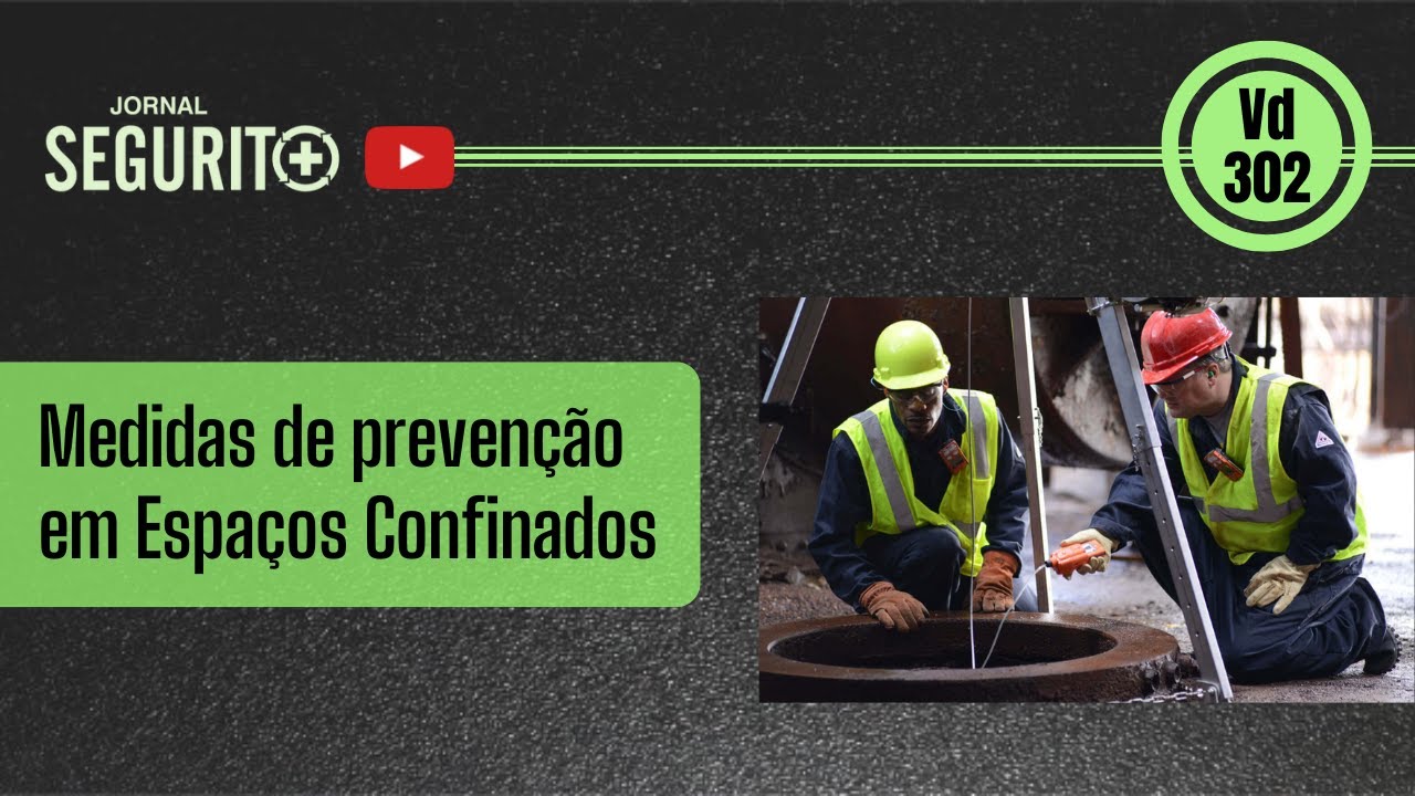 Vd. 302 - Medidas de prevenção em espaços confinados