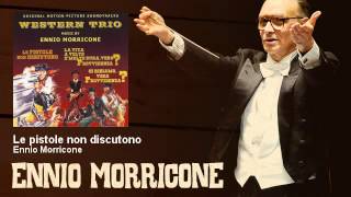 Ennio Morricone - Le pistole non discutono - EnnioMorricone