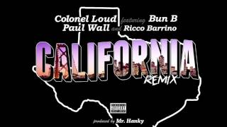 Colonel Loud ft. Bun B, Paul Wall &amp; Ricco Barrino - California (Remix)