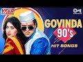 Govinda 90 S Hits Video Jukebox Govinda Dance Songs Govinda Superhits 90s Govinda Playlist