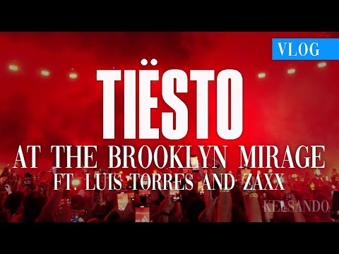 TIESTO LIVE AT THE BROOKLYN MIRAGE I VLOG