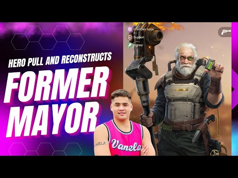 Former Mayor (Hero Pull and Reconstructs) [Last Shelter Survival]