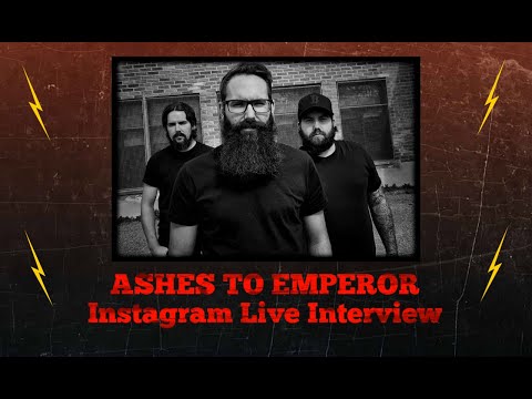 Ashes To Emperor IG Live Interview