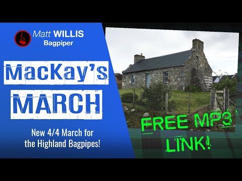 MacKay's March - 4/4 March for Highland Bagpipes