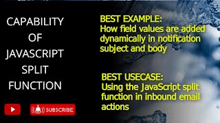 Capability of #javascript split function explained using ServiceNow notification and inbound action