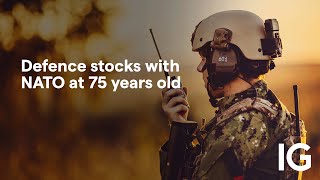 Defence stocks to watch with NATO at 75 years old