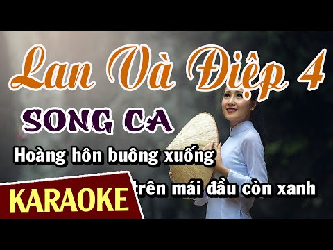 Karaoke Lan Và Điệp 4 Song Ca |Thái Tài