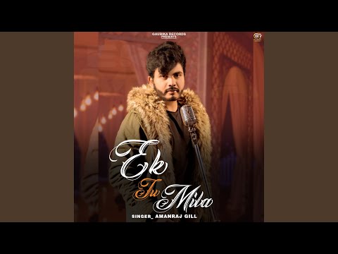 Ek Tu Mila — watch video