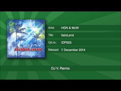 HGN & McW - ItaloLand (DJ-V. Remix)