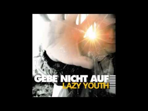 Lazy Youth - Alles aber nichts [HQ Sound]