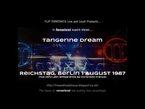 Tangerine Dream Live 1.8.1987 Reichstag Berlin (REMASTERED) AUDIO ONLY