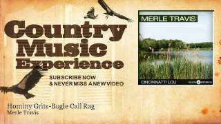 Merle Travis - Hominy Grits-Bugle Call Rag - Country Music Experience