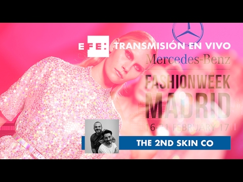 Desfiles MERCEDES-BENZ FASHION WEEK MADRID 2017 - THE 2ND SKIN CO.