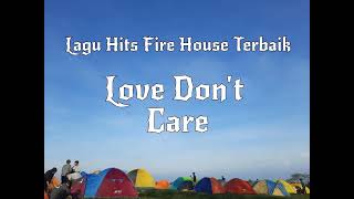 The Best Firehouse - Love Don&#39;t Care