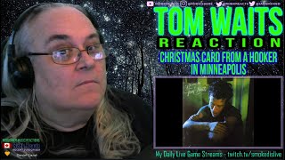 Tom Waits Reaction - Christmas Card from a Hooker in Minneapolis - First Time Hearing - Requested