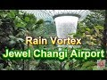 HSBC Rain Vortex @ Jewel Changi Airport