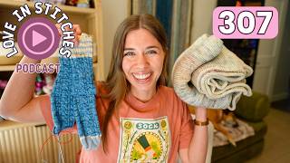 Back Home & Ready to Knit!! // Love in Stitches Episode 307