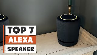 Top 7 Best Alexa Speakers for Smart Homes in 2025